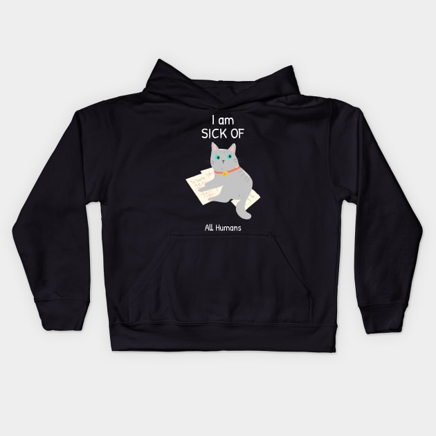 Cat is sick of all humans Kids Hoodie by Purrfect Shop